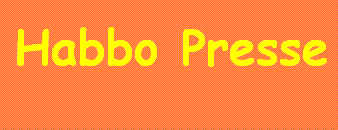 Habbo Presse
